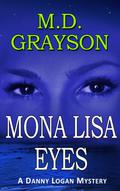 Mona Lisa Eyes by M.D. Grayson