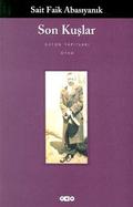 Son Kuşlar by Sait Faik Abasıyanık