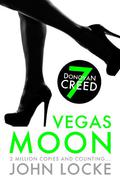 Vegas Moon (Donovan Creed #7) by John Locke