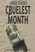 Cruelest Month (Ray Elkins Mystery #6) by Aaron Stander