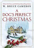 A Dog's Perfect Christmas by Ann Marie Lee