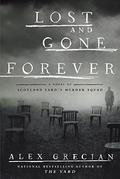 Lost and Gone Forever (Scotland Yard's Murder Squad #5) by Alex Grecian