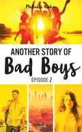 Another story of bad boys - tome 2 by Mathilde Aloha