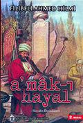 A'mak-i Hayal by Şehbenderzâde Filibeli Ahmed Hilmi