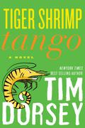 Tiger Shrimp Tango by Tim Dorsey
