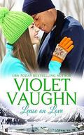 Lease on Love (Snow Kissed Love #2) by Violet Vaughn