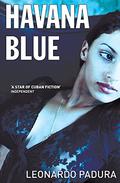 Havana Blue (Mario Conde #1) by Leonardo Padura