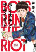 Boys Run the Riot, Vol. 1 (Boys Run the Riot #1) by Keito Gaku