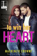 To Win Her Heart (Players #3) by Mackenzie Crowne