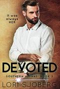 Devoted (Southern Alphas #3) by Lori Sjoberg