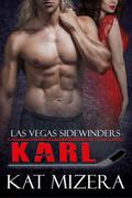 Las Vegas Sidewinders: Karl by Kat Mizera