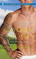 Someone Like You by Jennifer Gracen