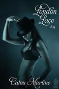 London Lace #4 (London Lace #4) by Catou Martine