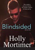 Blindsided (The Sisters #1) by Holly Mortimer