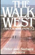 The Walk West: A Walk Across America 2 by Barbara Jenkins