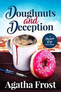 Doughnuts and Deception by Agatha Frost