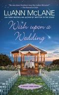 Wish Upon a Wedding (Cricket Creek #10) by Luann McLane