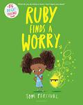 Ruby Finds a Worry by Tom Percival