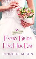 Every Bride Has Her Day (Magnolia Brides #2) by Lynnette Austin