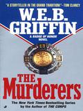 The Murderers by W.E.B. Griffin, Dick Hill