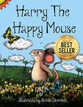 Harry the Happy Mouse by N.G.K.