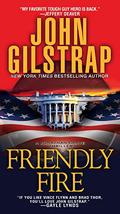 Friendly Fire by John Gilstrap, Basil Sands