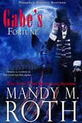 Gabe’s Fortune by Mandy M. Roth