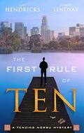 The First Rule of Ten (Tenzing Norbu Mystery #1) by Gay Hendricks