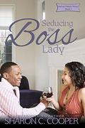 Seducing the Boss Lady by Sharon C. Cooper