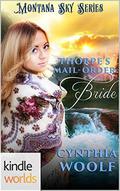 Thorpe's Mail-Order Bride (Montana Sky Universe) by Cynthia Woolf
