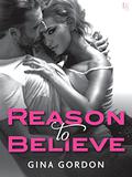 Reason to Believe (White Lace #2) by Gina Gordon