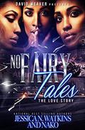 No Fairy Tales: The Love Story by Jessica Watkins