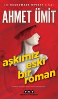 Aşkımız Eski Bir Roman (Başkomiser Nevzat #7) by Ahmet Ümit