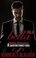 Bella (A Sagatori family saga-A Mafia Romance #6) by Kimberly Soto
