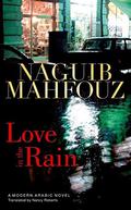 Love in the Rain by Naguib Mahfouz, Naguib Mahfouz