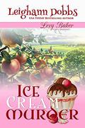 Ice Cream Murder by Leighann Dobbs