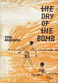 The Day of the Bomb by Karl Bruckner