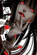Kakegurui: Compulsive Gambler, Vol. 1 (賭ケグルイ / Kakegurui #1) by Homura Kawamoto