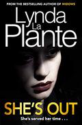 She's Out by Lynda La Plante