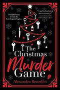 The Christmas Murder Game by Alexandra Benedict