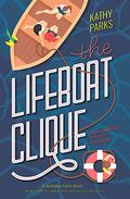 The Lifeboat Clique by Kathy Parks