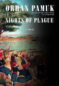 Nights of Plague by Orhan Pamuk