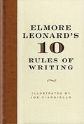 Elmore Leonard's 10 Rules of Writing by Elmore Leonard