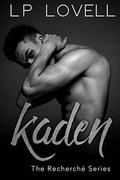 Kaden (The Recherché Series #2) by LP Lovell