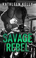 Savage Rebel: Savage Angels MC Novella by Kathleen Kelly