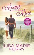 Meant to Be Mine (Guilty Pleasures #1) by Lisa Marie Perry
