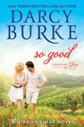 So Good by Darcy Burke