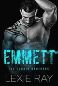 EMMETT (The Corbin Brothers #3) by Lexie Ray