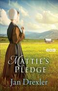 Mattie's Pledge (Journey to Pleasant Prairie #2) by Jan Drexler