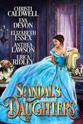 Scandal's Daughters by Elizabeth Essex